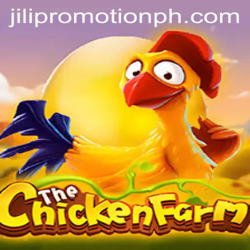 Experience the Excitement of JILI Promotion with ChickenFarm