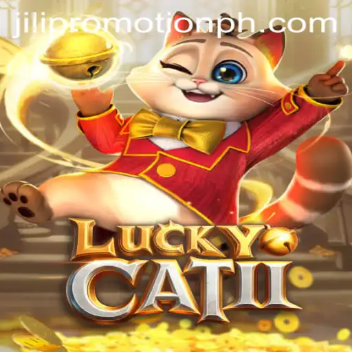 Explore the World of LuckyCatII: A Thrilling Adventure with JILI Promotion